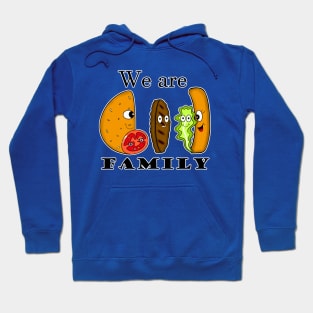 We Are Family Hoodie